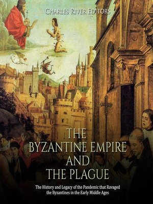 cover image of The Byzantine Empire and the Plague